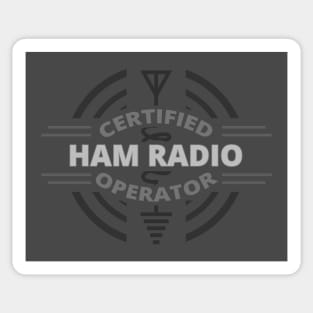 Certified Ham Radio Operator - The Fundamental Radio Sticker